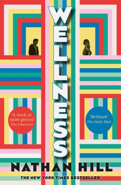 Wellness - An epic story of a marriage from New York Times bestselling author of The Nix