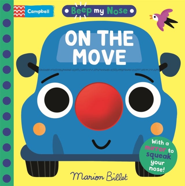 Beep My Nose On the Move - With a mirror to squeak your nose!
