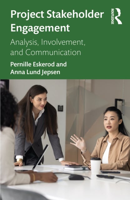 Project Stakeholder Engagement - Analysis, Involvement, and Communication