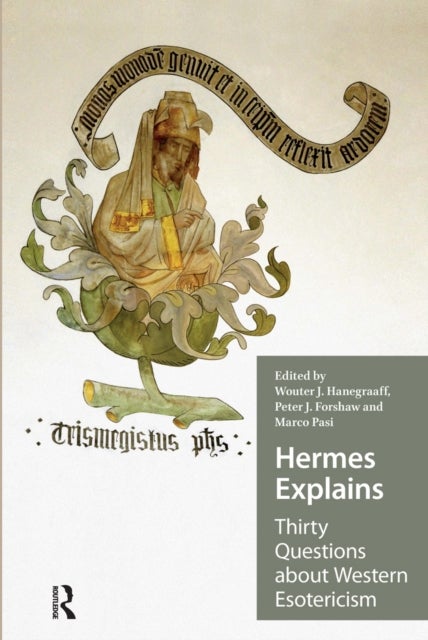Hermes Explains  Thirty Questions about Western Esotericism