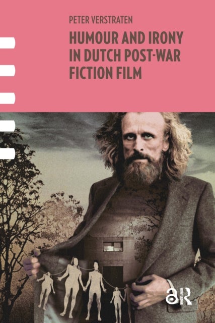 Humour and Irony in Dutch PostWar Fiction Film