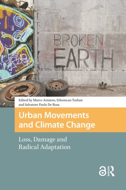 Urban Movements and Climate Change - Loss, Damage and Radical Adaptation