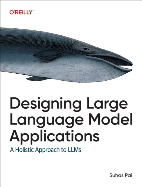 Designing Large Language Model Applications - A Holistic Approach