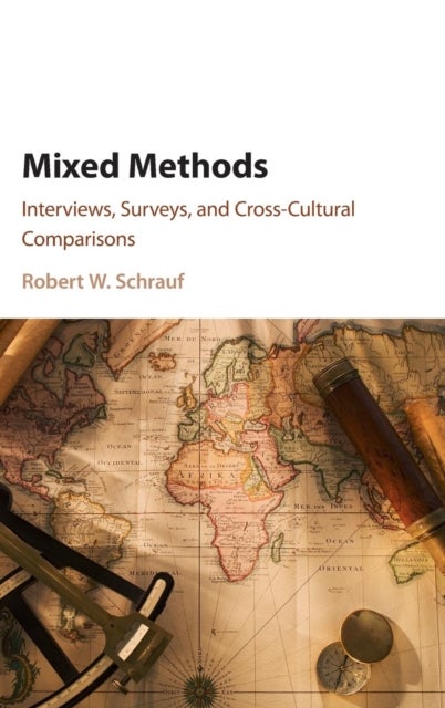 Mixed Methods - Interviews, Surveys, and Cross-Cultural Comparisons