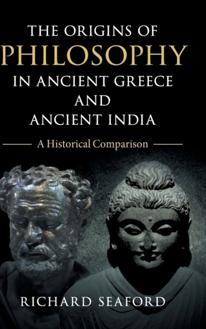 The Origins of Philosophy in Ancient Greece and Ancient India - A Historical Comparison