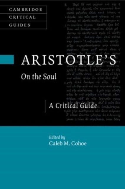Aristotle's On the Soul - A Critical Guide