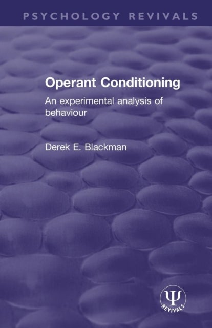 Operant Conditioning - An Experimental Analysis of Behaviour