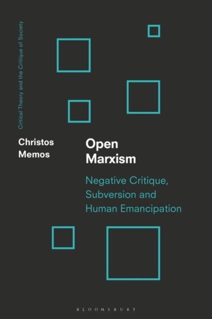 Open Marxism - Critical Theory as Militant Enlightenment