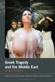 Greek Tragedy and the Middle East
