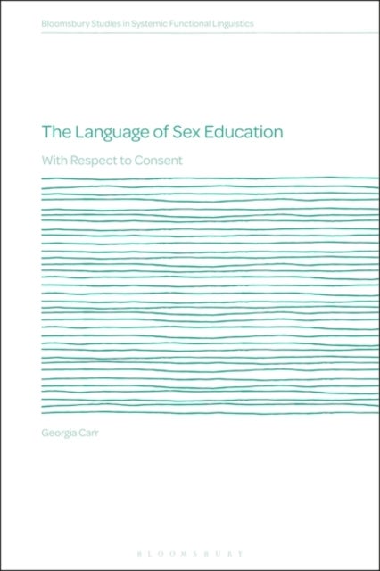 The Language of Sex Education - With Respect to Consent