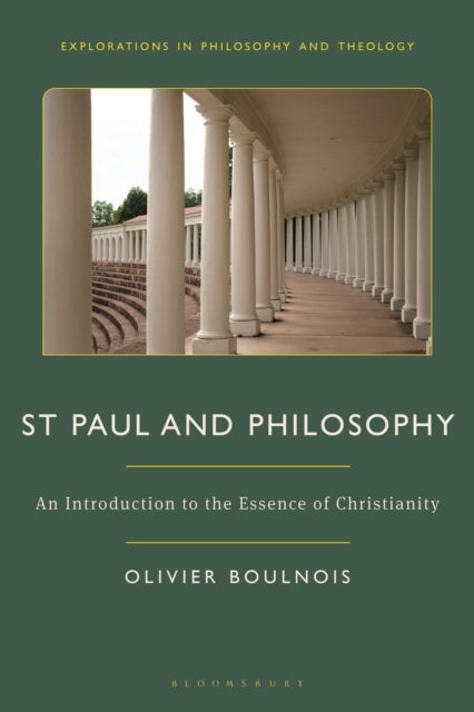 St Paul and Philosophy - An Introduction to the Essence of Christianity