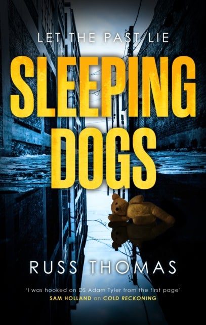Sleeping Dogs - The new must-read thriller from the bestselling author of Firewatching