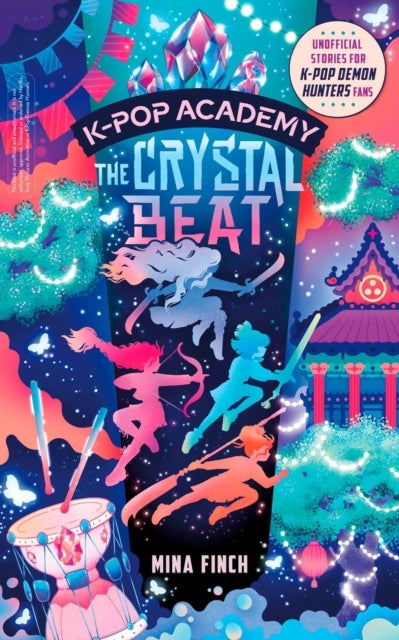 K-Pop Academy: The Crystal Beat - Unofficial adventure stories for K-Pop Demon Hunters fans