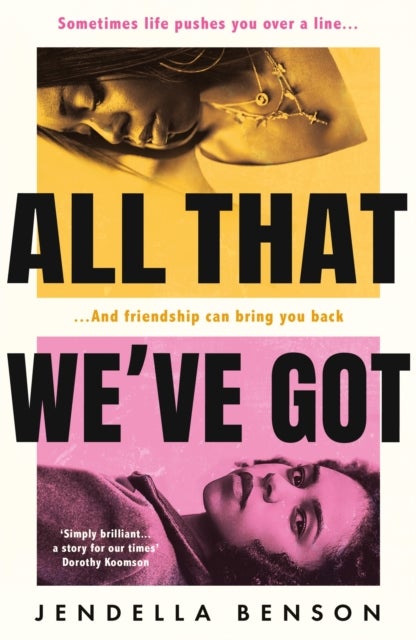 All That We've Got - ‘I loved this book so much’ Candice Carty-Williams