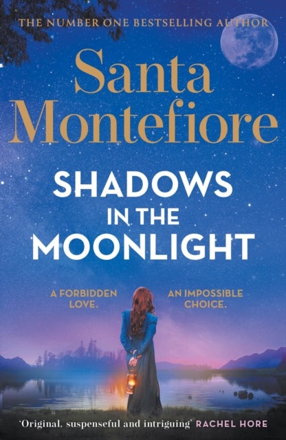 Shadows in the Moonlight - The sensational and devastatingly romantic novel from the number one bestselling author!