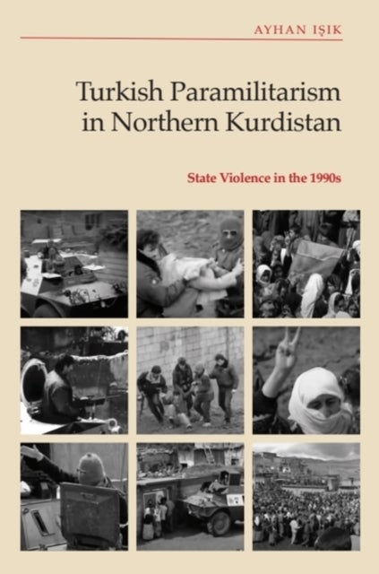 Turkish Paramilitarism in Northern Kurdistan - State Violence in the 1990s