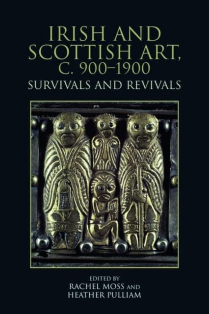 Irish and Scottish Art, c. 900-1900 - Survivals and Revivals