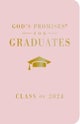 God's Promises for Graduates: Class of 2024 - Pink NKJV