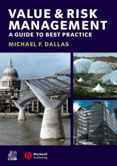 Value and Risk Management - A Guide to Best Practice