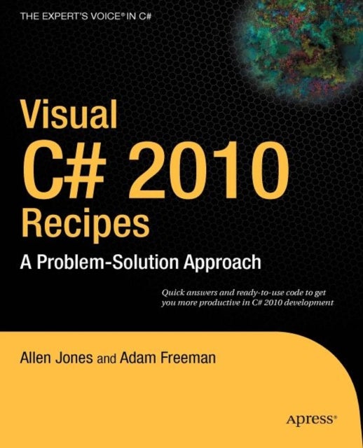 Visual C# 2010 Recipes - A Problem-Solution Approach