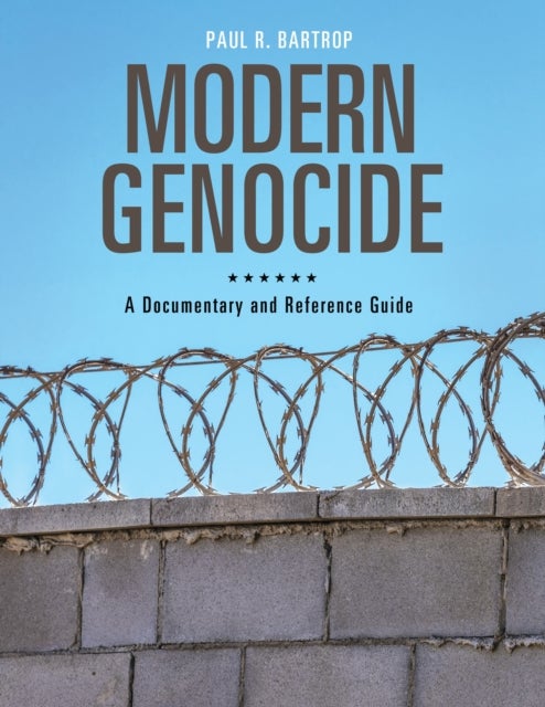 Modern Genocide - A Documentary and Reference Guide