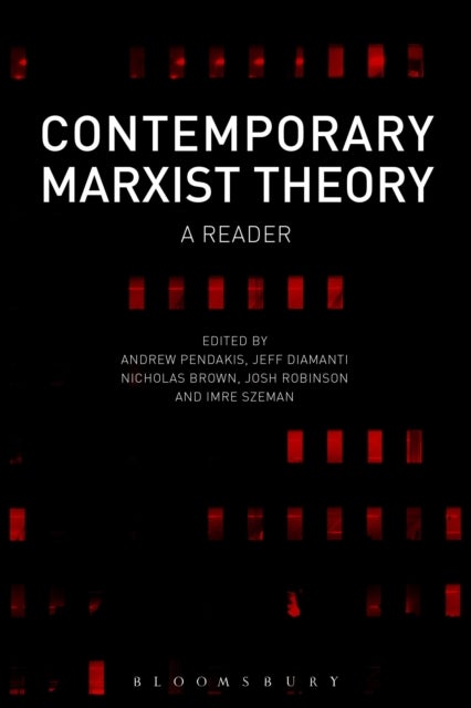 Contemporary Marxist Theory - A Reader