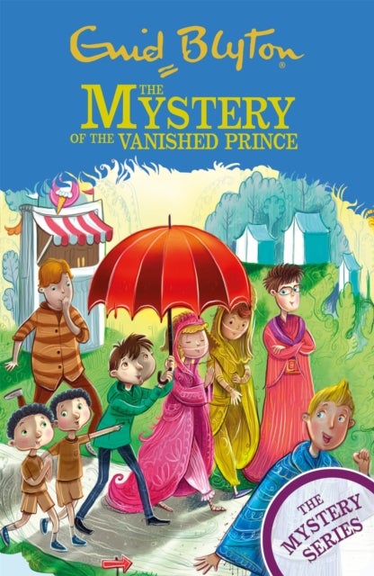 The Mystery Series: The Mystery of the Vanished Prince - Book 9
