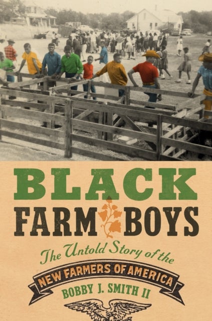 Black Farm Boys - The Untold Story of the New Farmers of America