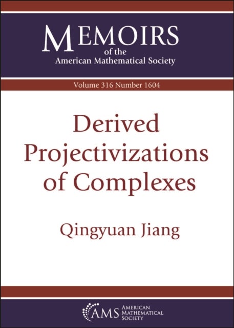 Derived Projectivizations of Complexes