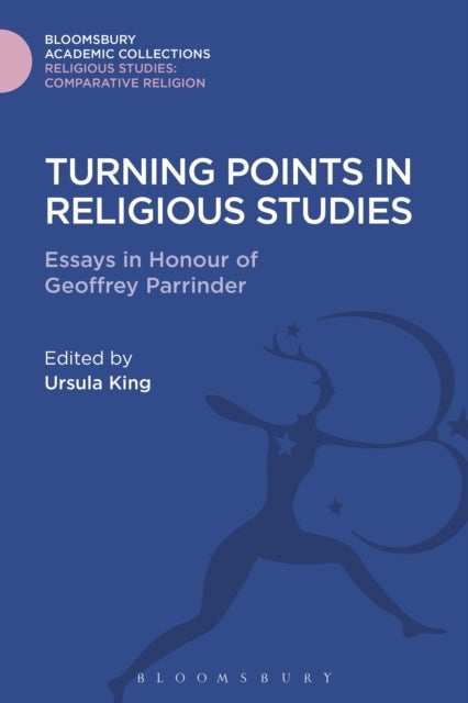 Turning Points in Religious Studies - Essays in Honour of Geoffrey Parrinder