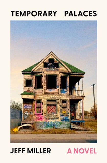 Temporary Palaces - A Novel