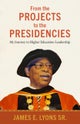 From the Projects to the Presidencies