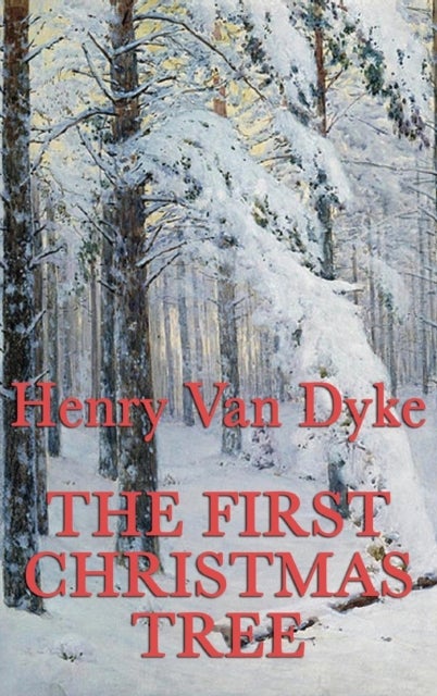 The First Christmas Tree - A Christmas Legend