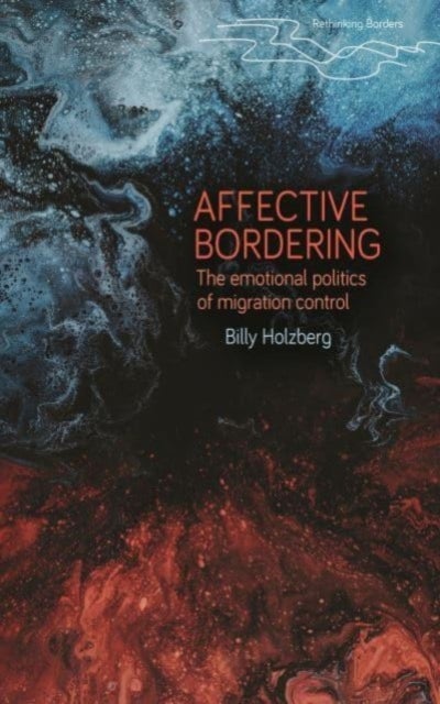Affective Bordering - Race, Deservingness and the Emotional Politics of Migration Control