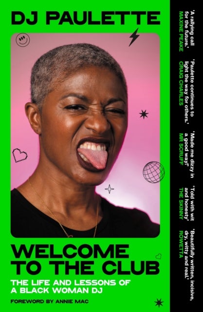Welcome to the Club - The Life and Lessons of a Black Woman Dj