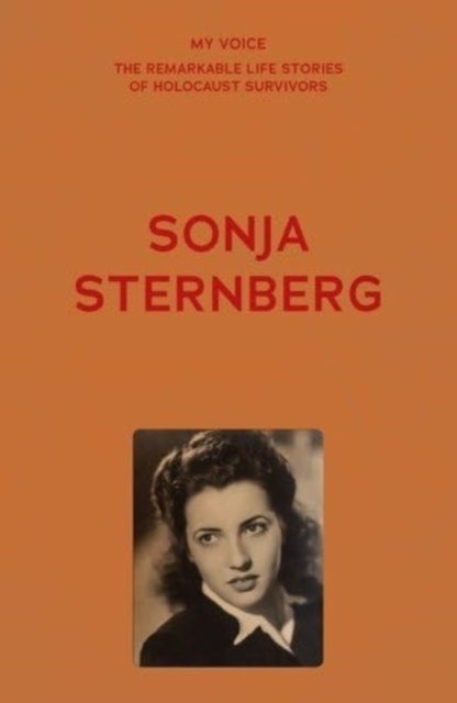 My Voice: Sonja Sternberg - Here is My Story
