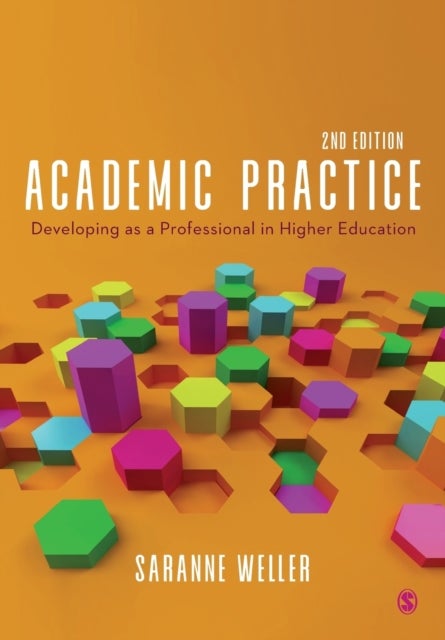 Academic Practice - Developing as a Professional in Higher Education