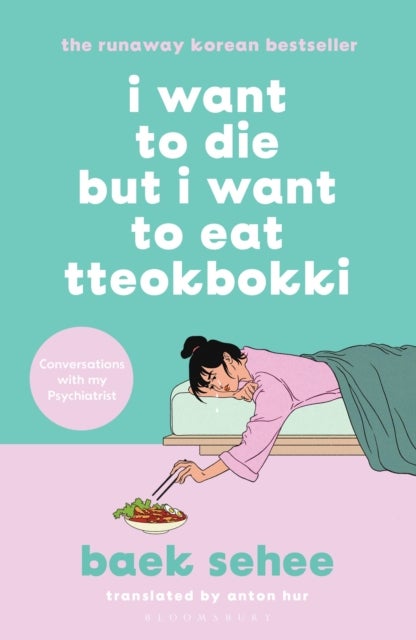 I Want to Die but I Want to Eat Tteokbokki - Dyslexia-friendly Edition