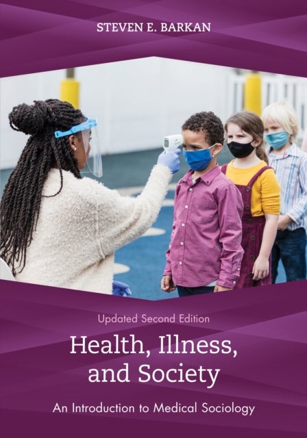 Health, Illness, and Society - An Introduction to Medical Sociology
