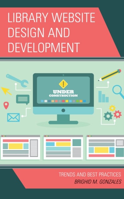 Library Website Design and Development - Trends and Best Practices