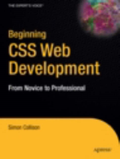 Beginning CSS Web Development - From Novice to Professional