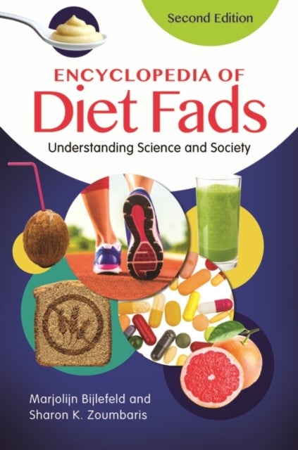 Encyclopedia of Diet Fads - Understanding Science and Society