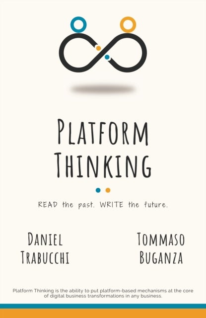 Platform Thinking - Read the Past. Write the Future.