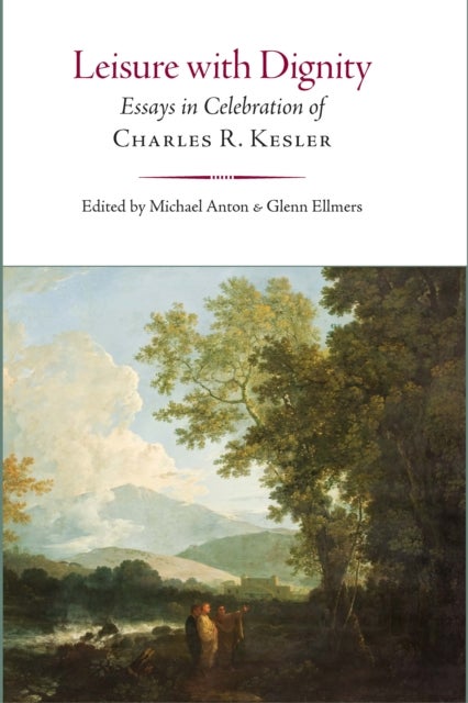 Honorable Ambition - Essays in Celebration of Charles R. Kesler