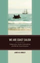 We are Coast Salish