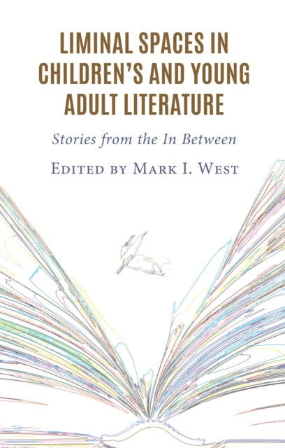 Liminal Spaces in Children’s and Young Adult Literature - Stories from the In Between