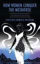 How Women Conquer the Metaverse