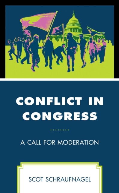 Conflict in Congress - A Call for Moderation