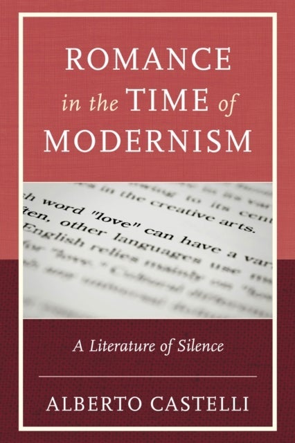 Romance in the Time of Modernism