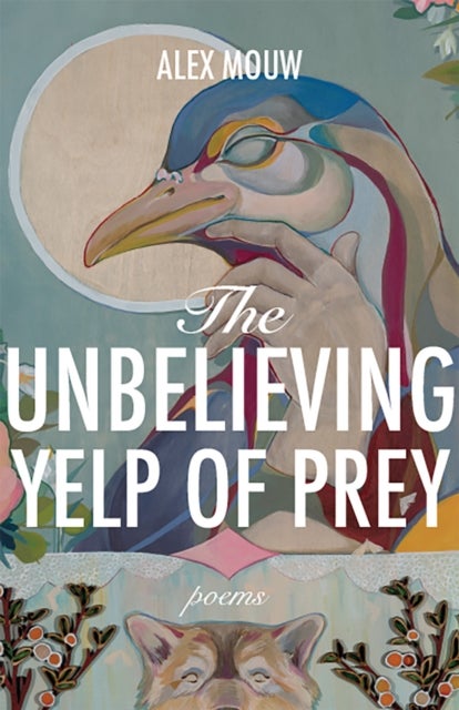 The Unbelieving Yelp of Prey Volume 45 - Poems